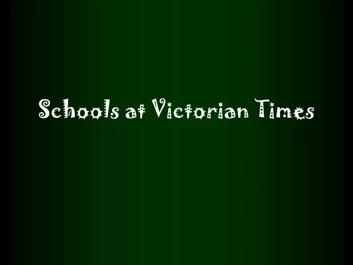 schools at victorian times