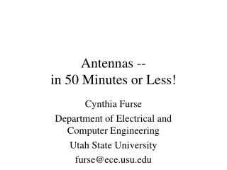 Antennas --  in 50 Minutes or Less!