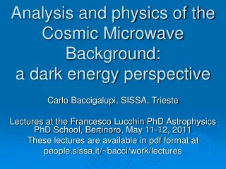 Analysis and physics of the Cosmic Microwave Background:  a dark energy perspective