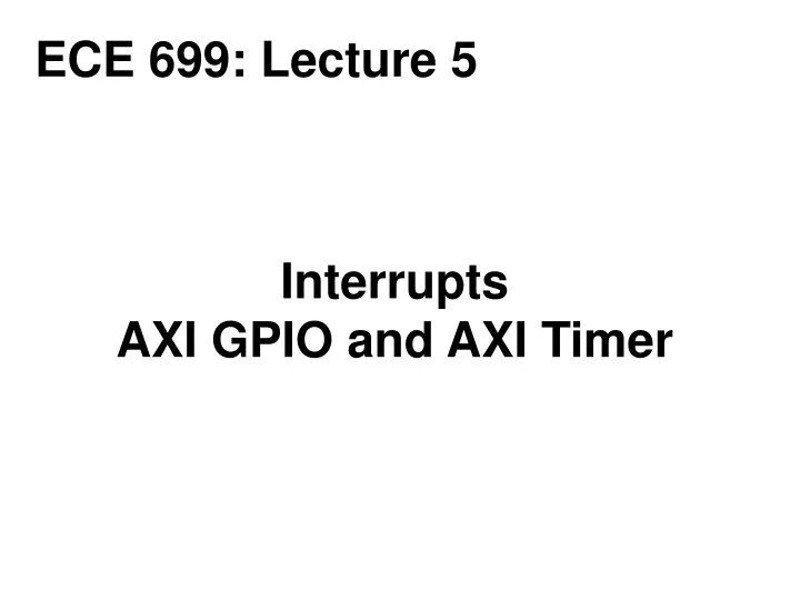 ece 699 lecture 5