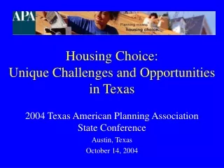 Housing Choice:  Unique Challenges and Opportunities in Texas