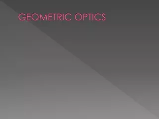 GEOMETRIC OPTICS