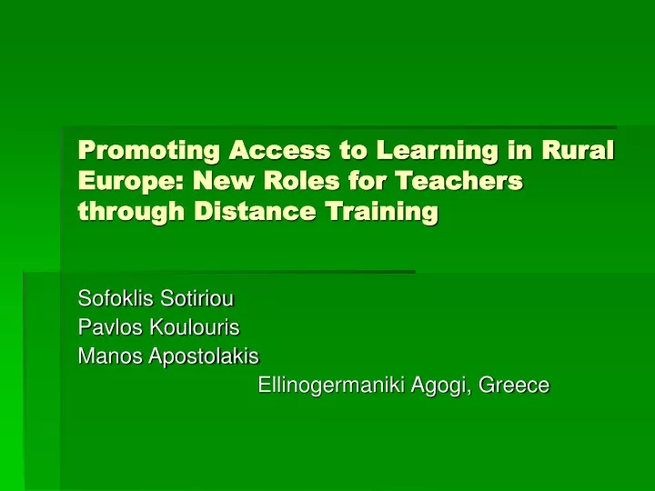 promoting access to learning in rural europe new roles for teachers through distance training