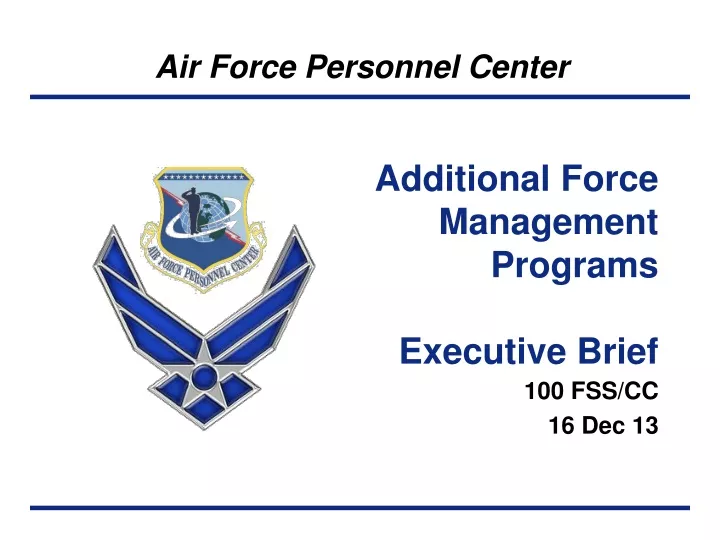additional force management programs executive brief