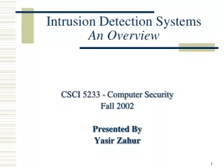 Intrusion Detection Systems An Overview