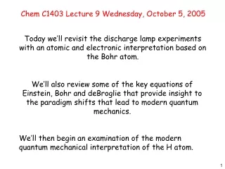Chem C1403	Lecture 9 Wednesday, October 5, 2005