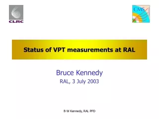 Status of VPT measurements at RAL