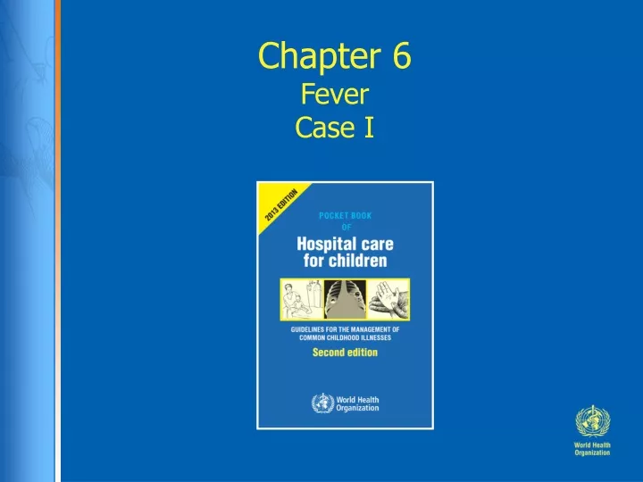 chapter 6 fever case i