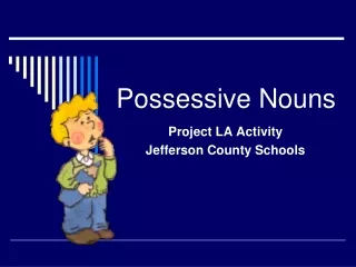 Possessive Nouns