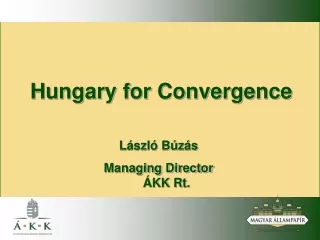 Hungary for Convergence