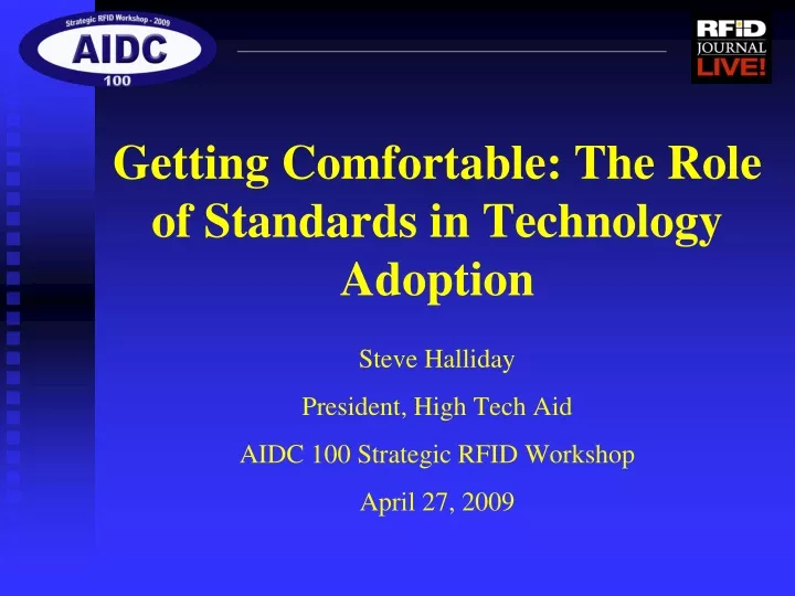 getting comfortable the role of standards in technology adoption