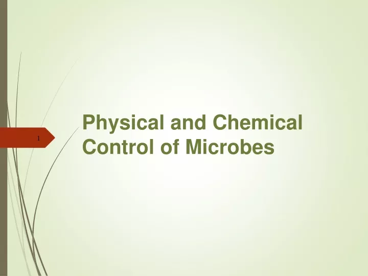 physical and chemical control of microbes