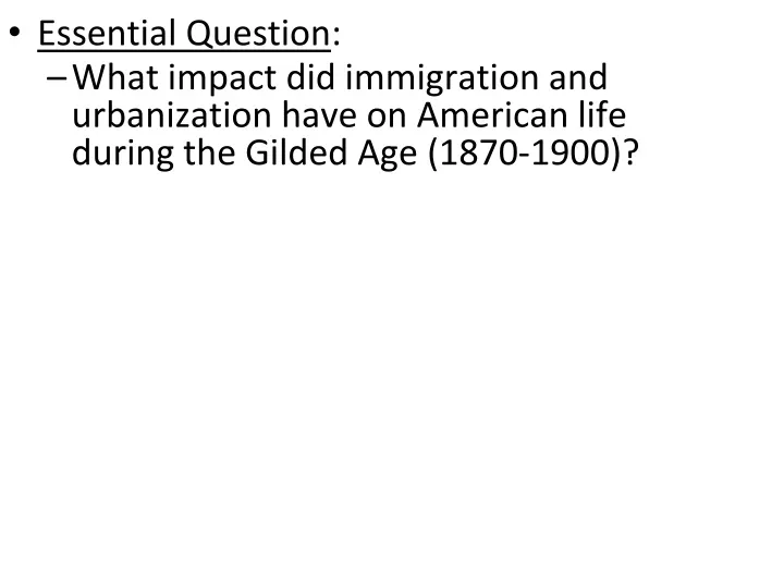 essential question what impact did immigration