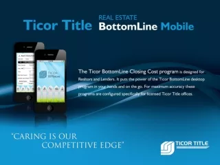 Ticor  Title  BottomLine  Mobile Available NOW for  iPhone  and Android