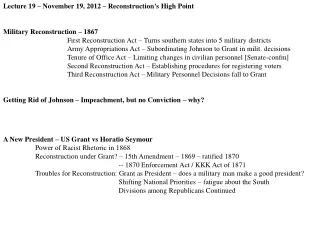 Lecture 19 – November 19, 2012 – Reconstruction ’ s High Point Military Reconstruction – 1867
