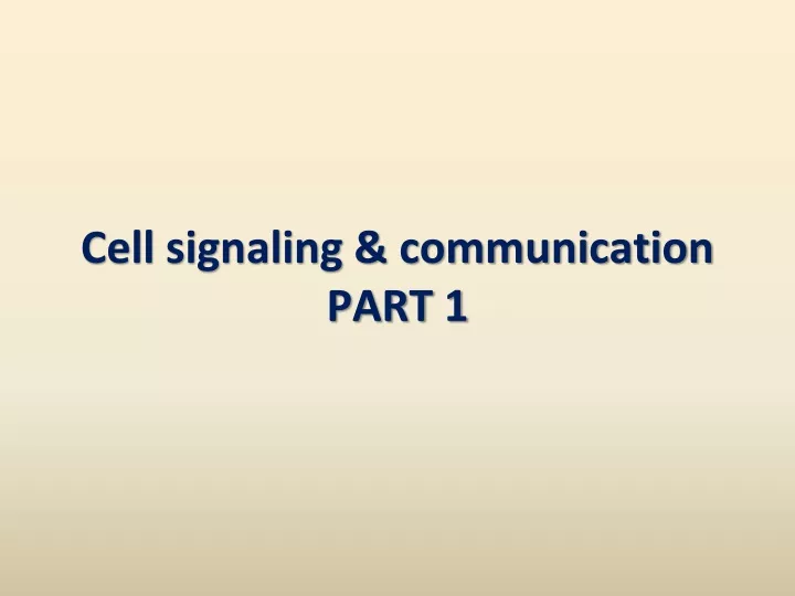 cell signaling communication part 1