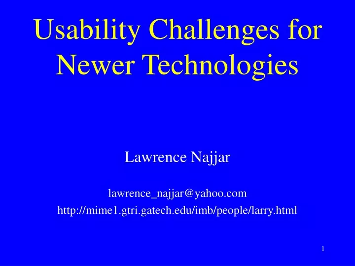 usability challenges for newer technologies