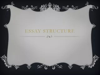 ESSAY STRUCTURE