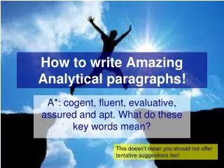 How to write Amazing Analytical paragraphs!