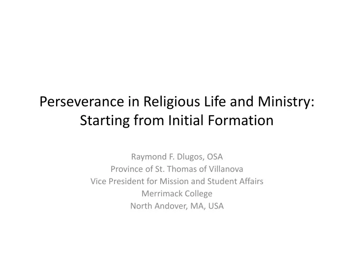 perseverance in religious life and ministry starting from initial formation