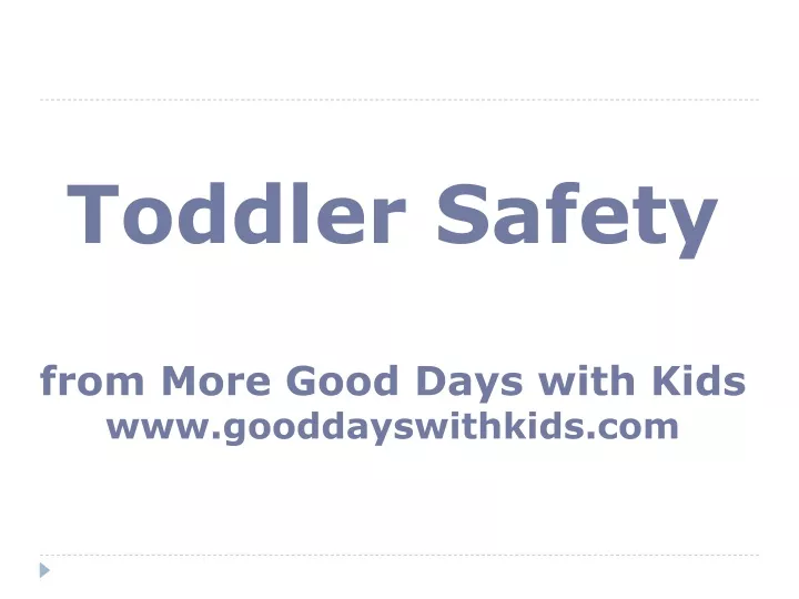 toddler safety from more good days with kids www gooddayswithkids com