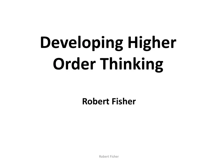 developing higher o rder thinking