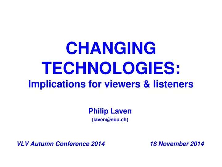 changing technologies implications for viewers listeners