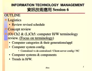 INFORMATION TECHNOLOGY  MANAGEMENT 資訊技術應用  Session 6