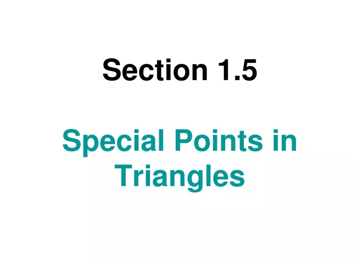 section 1 5 special points in triangles