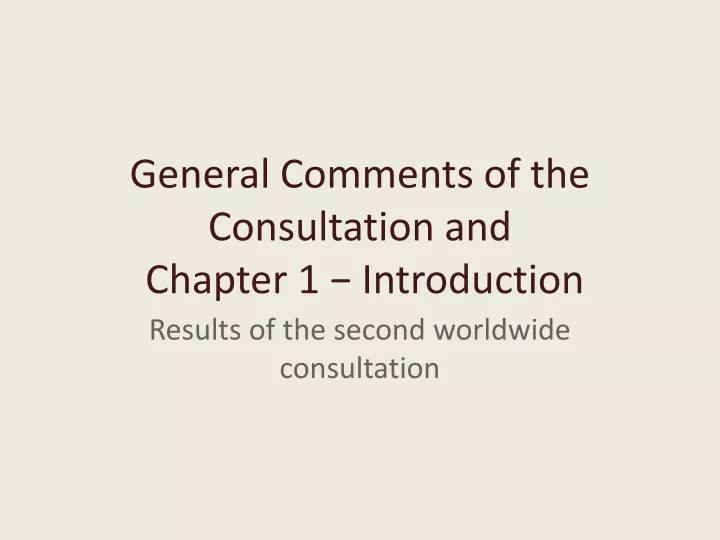 general comments of the consultation and chapter 1 introduction