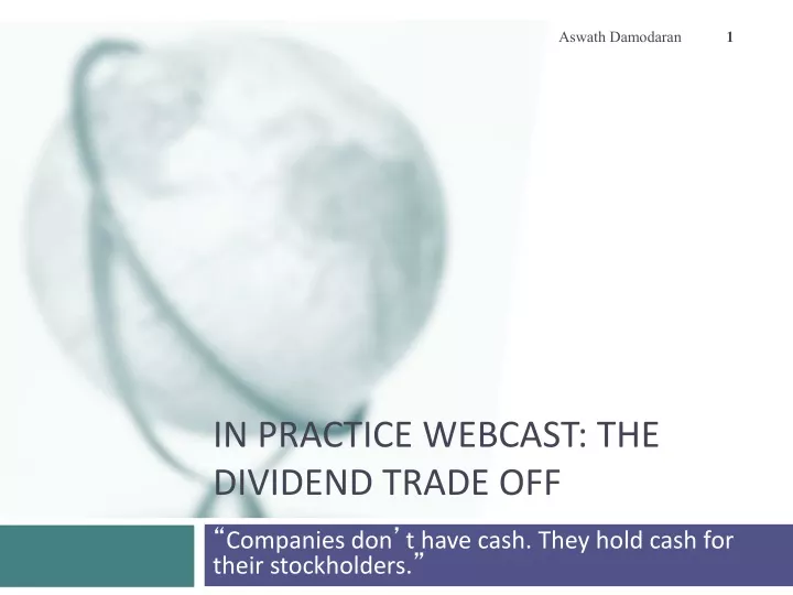 in practice webcast the dividend trade off