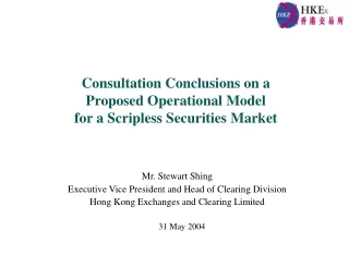 Consultation Conclusions on a  Proposed Operational Model  for a Scripless Securities Market