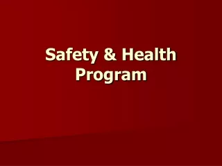 Safety &amp; Health Program