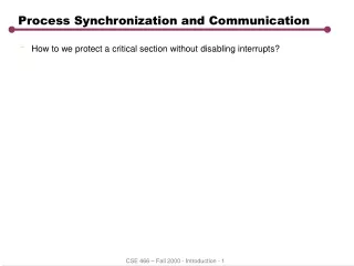 Process Synchronization and Communication