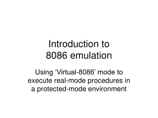 Introduction to  8086 emulation