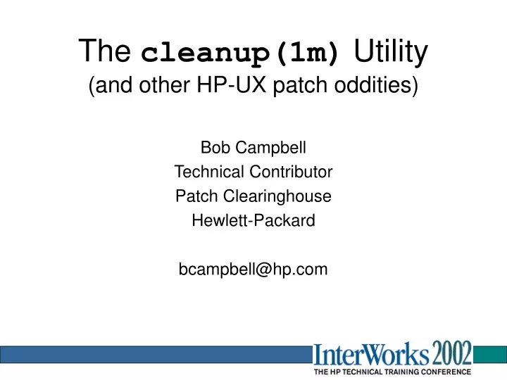 the cleanup 1m utility and other hp ux patch oddities