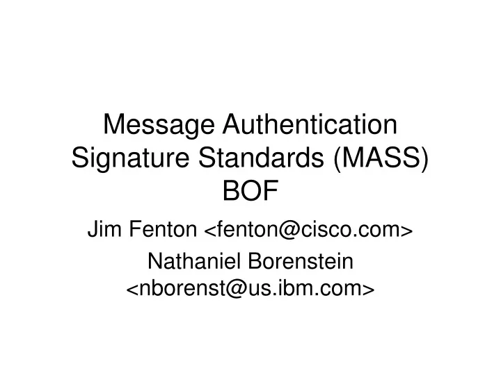message authentication signature standards mass bof