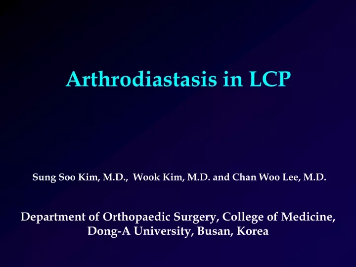 arthrodiastasis in lcp