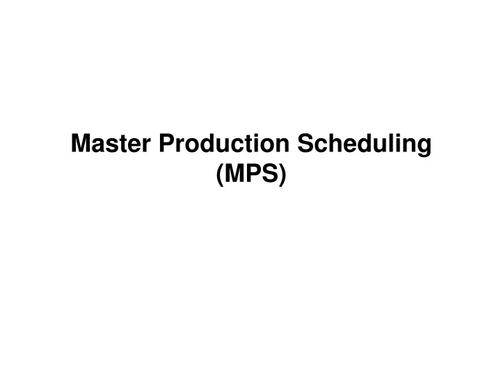 master production scheduling mps