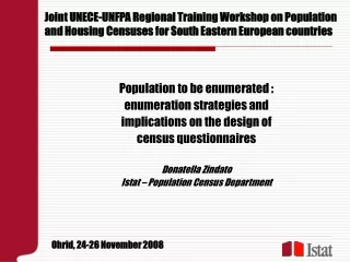 Population to be enumerated :  enumeration strategies and  implications on the design of