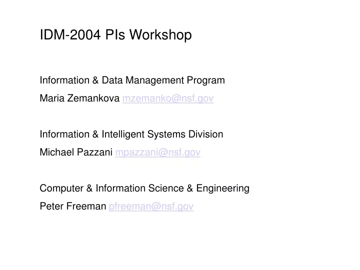 idm 2004 pis workshop information data management