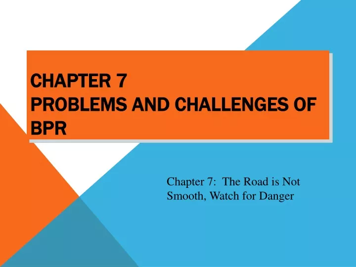 chapter 7 problems and challenges of bpr