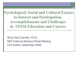 Silvia Sara Canetto, Ph.D.,  NSF External Advisory Panel Meeting Fort Collins, September 2008