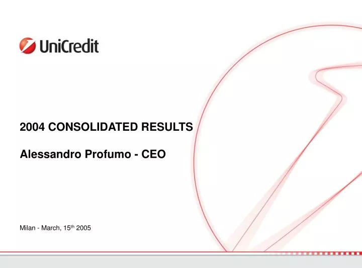 2004 consolidated results alessandro profumo ceo