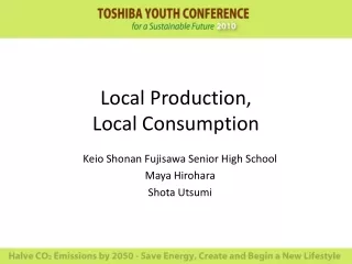 Local Production, Local Consumption