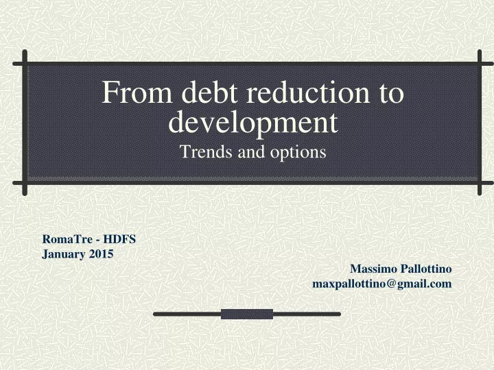 from debt reduction to development trends and options