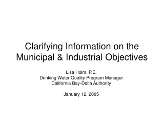Clarifying Information on the Municipal &amp; Industrial Objectives