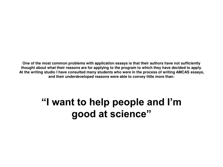 i want to help people and i m good at science