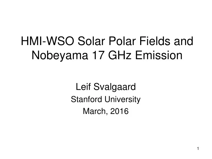 hmi wso solar polar fields and nobeyama 17 ghz emission
