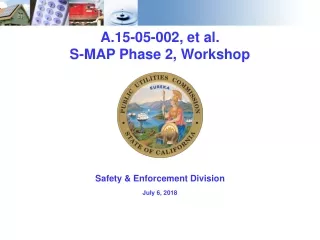 A.15-05-002, et al. S-MAP Phase 2, Workshop